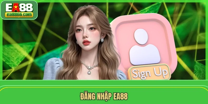Đăng Nhập EA88