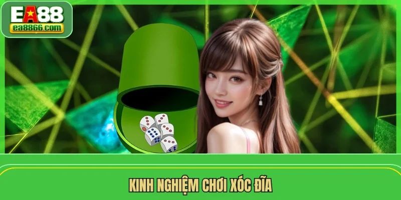 Kinh nghiệm chơi xóc đĩa