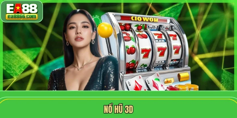 Nổ hũ 3D